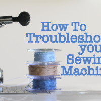 How To Troubleshoot your Sewing Machine
