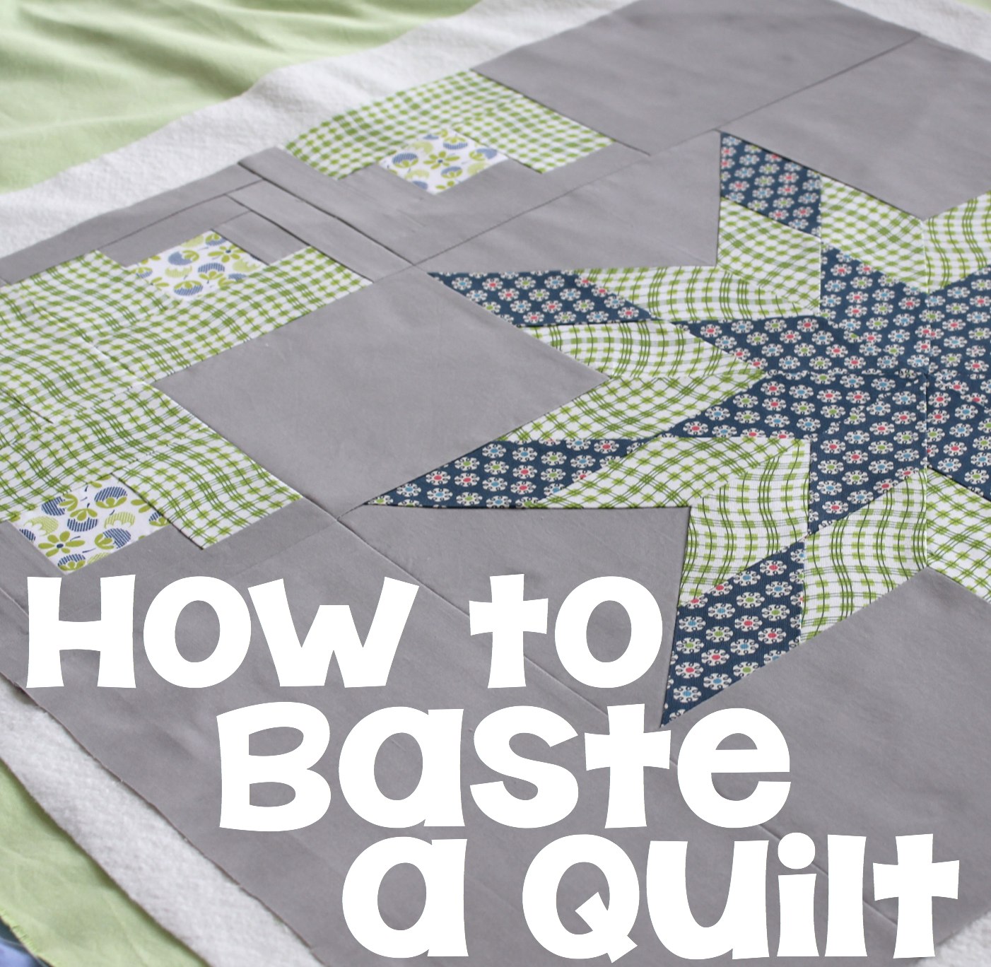 How to Baste a Quilt with Spray Adhesive - Homemade Emily Jane
