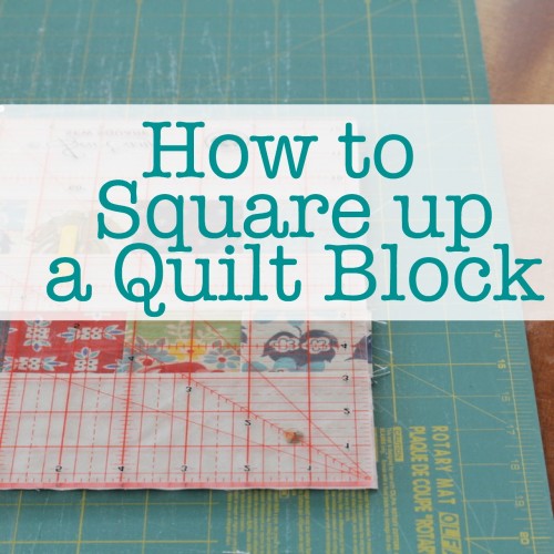 How to Square up a Quilt Block (click through for tutorial) In my less-than-perfect world, I often have less-than-perfect quilt blocks. Learn how to square up a quilt block easily for your patchwork quilts too.