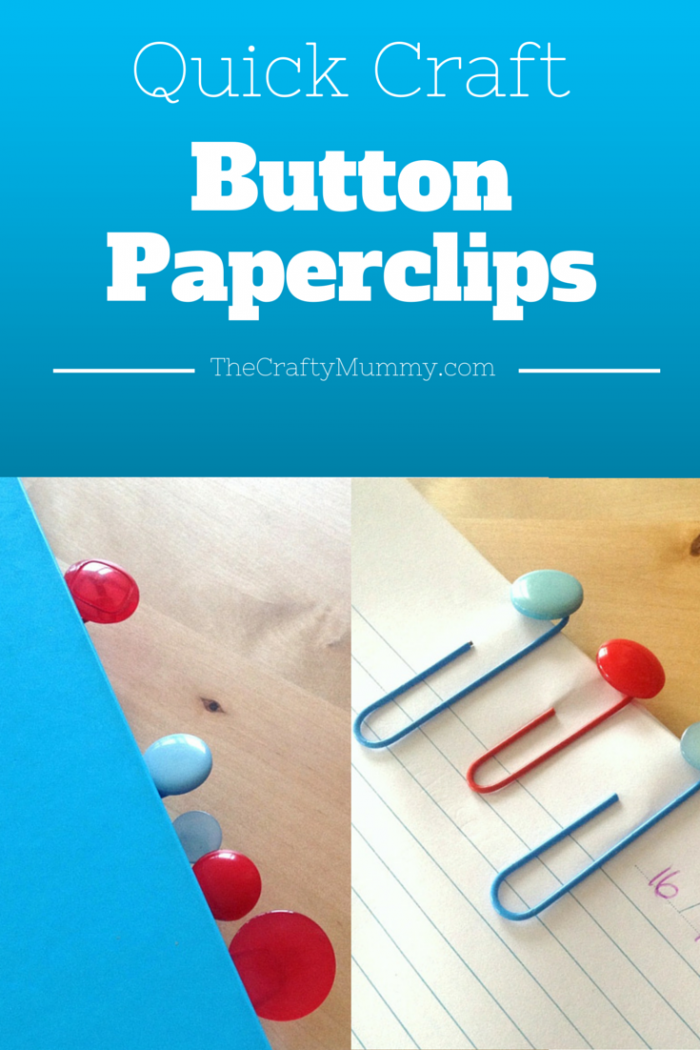 Quick Craft- Button Paperclips