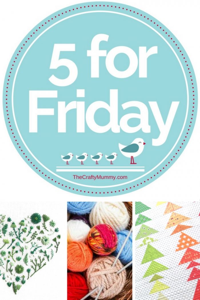 5 for Friday is where I share some of the crafty goodness I've found online recently ready for a weekend of making and creativity.