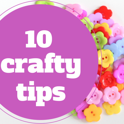 10 crafty tips