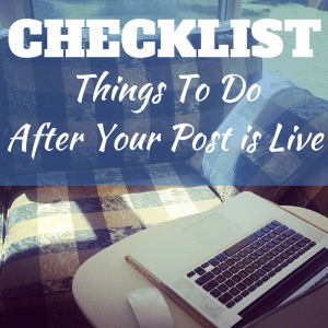 checklist things to do after blog post live