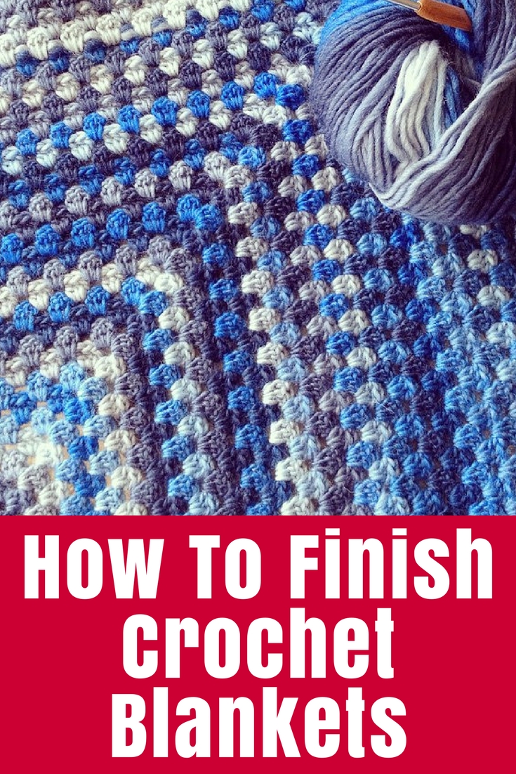How to Finish Crochet Blankets • The Crafty Mummy