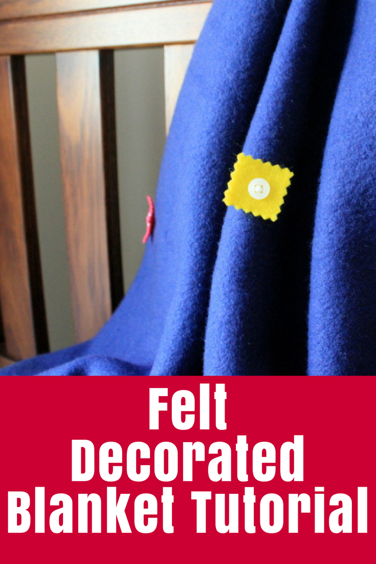 Felt Decorated Blanket Tutorial • The Crafty Mummy