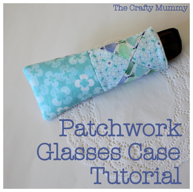 patchwork glasses case tutorial