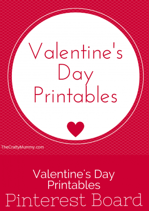 Valentine's Day Printables • The Crafty Mummy