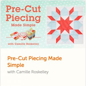 pre-cut piecing made simple