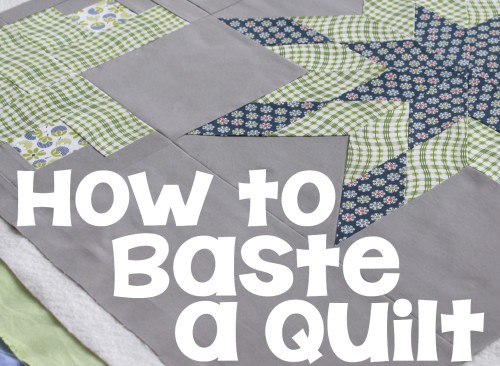 Tutorial: Learn how to baste a quilt with basting spray - much quicker and easier than traditional thread basting.