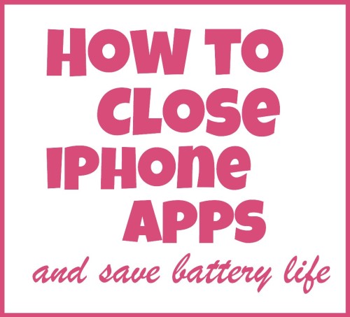 how to close iphone apps and save your battery life