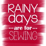 rainy days are for sewing