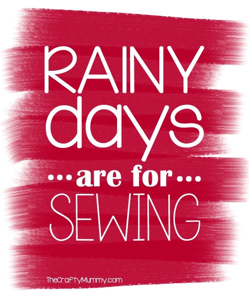 rainy days are for sewing