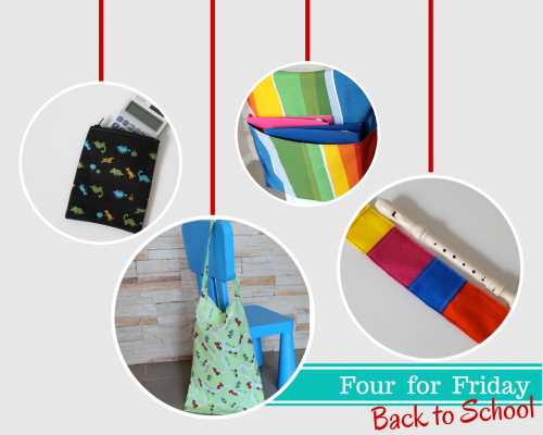 Four for Friday Back to School sewing projects