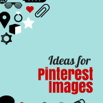 Ideas for Pinterest Images when you don't have a photo