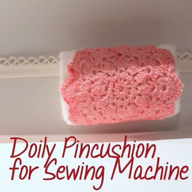 Doily Pincushion for Sewing Machine