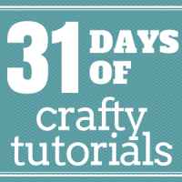 31 days of crafty tutorials