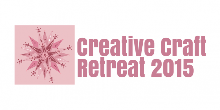 Creative Craft Retreat 2015