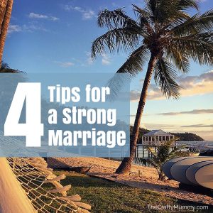 4 Tips for a Strong Marriage