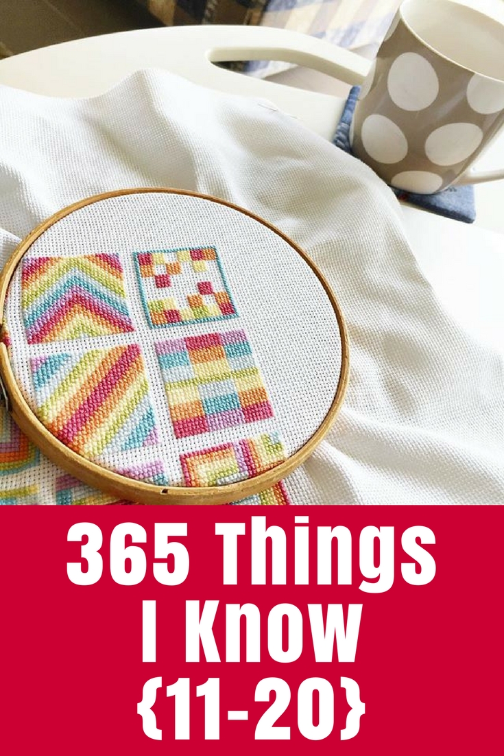 Time for another round of 365 Things I Know sharing these gems from my Instagram account - crafty tips and slices of life.