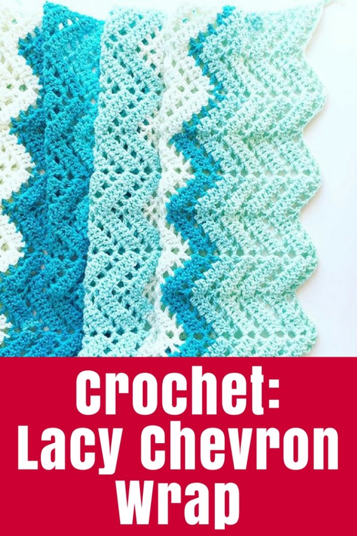 Crochet Lacy Chevron Wrap — The Crafty Mummy