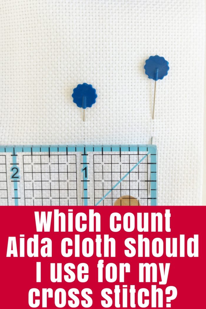 Which count Aida cloth should I use for my cross stitch? • The