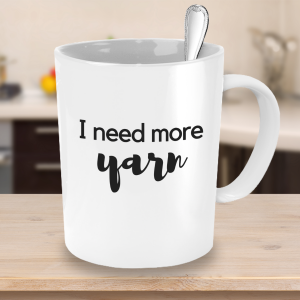 I need more Yarn coffee mug from The Crafty Mummy on Etsy