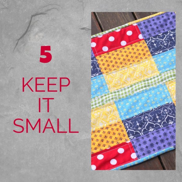 5 tips to sew a quilt before Christmas | 5 keep it small